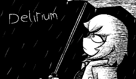 Delirium.